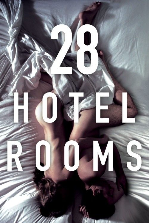 [18＋] 28 Hotel Rooms 2012 English Movie download full movie